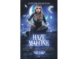 Livro Je piétine des squelettes en leur tapant la discute et parfois ils me répondent Haze Malone French Edition de Jupiter Phaeton (Francês)