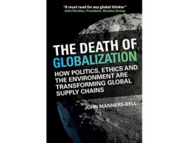 Livro Death of Globalization de John Manners-Bell (Inglês)