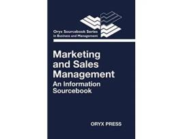 Livro Marketing and Sales Management An Information Sourcebook Oryx Sourcebook Series in Business and Management 12 de Jean Herold (Inglês)