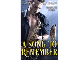 Livro A Song to Remember A Crescent City Wolf Pack Novella de Carrie Pulkinen (Inglês)