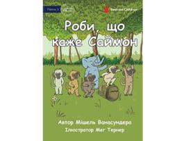 Livro Do What Simon Says ???? ?? ???? ?????? Ukrainian Edition de Michelle Wanasundera (Ucraniano)