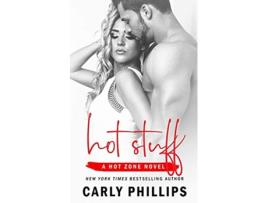 Livro Hot Stuff Hot Zone de Carly Phillips (Inglês)