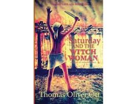 Livro Saturday the Witch Woman de Thomas Oliver Ott (Inglês)