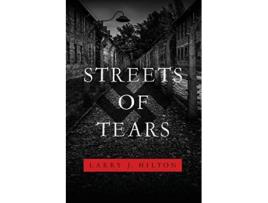 Livro Streets of Tears de Larry J Hilton (Inglês)