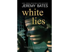 Livro White Lies de Jeremy Bates (Inglês)