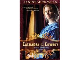 Livro Cassandra and the Cowboy Texas Treasures de Janine Mick Wills (Inglês)