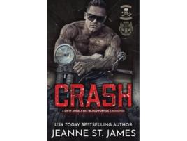 Livro Crash A Dirty Angels MCBlood Fury MC Crossover Dirty Angels MC® Series de Jeanne St James (Inglês)