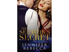 Livro The Senators Secret de Jennifer Rebecca (Inglês)