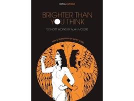 Livro brighter than you think: 10 short works by alan moore de marc sobel,alan moore (inglês)
