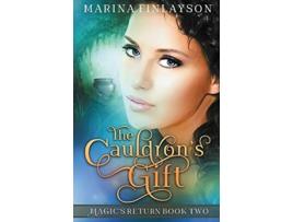 Livro The Cauldrons Gift Magics Return de Marina Finlayson (Inglês)