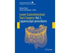 Livro Lower Gastrointestinal Tract Surgery Vol.1, Laparoscopic procedures de Michael Parker e Werner Hohenberger (Inglês - Capa Dura)