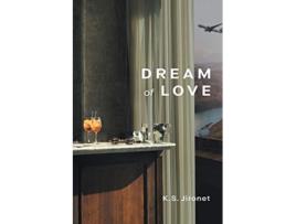 Livro Dream of Love de K S Jironet (Inglês)