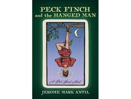 Livro PECK FINCH and the HANGED MAN Peck Finch Novels de A Peck Finch Novel (Inglês)