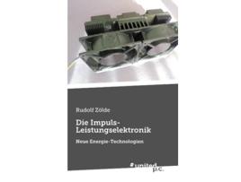 Livro Die ImpulsLeistungselektronik Neue EnergieTechnologien German Edition de Rudolf Zölde (Alemão)