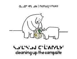 Livro Nanuq and Nuka Cleaning Up the Campsite de Ali Hinch (Inglês)