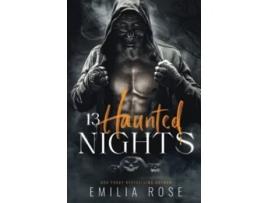 Livro 13 Haunted Nights Steamy and Spooky Short Stories de Emilia Rose (Inglês)