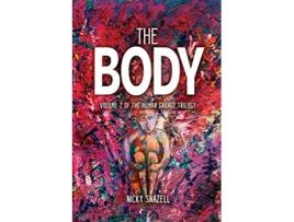 Livro The Body Volume 2 of The Human Garage Trilogy de Nicky J Snazell (Inglês)