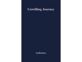 Livro Unwilling Journey A Diary from Russia de Helmut Gollwitzer Unknown (Inglês)