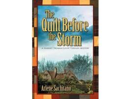 Livro The Quilt Before the Storm A Harriet TrumanLoose Threads Mystery de Arlene Sachitano (Inglês)