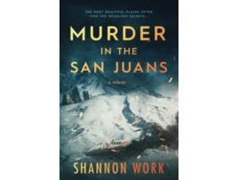 Livro Murder in the San Juans Mountain Resort Mystery series de Shannon Work (Inglês)