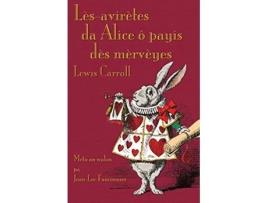 Livro Lèsavirètes da Alice ô payis dès mèrvèyes Alices Adventures in Wonderland in Walloon de Lewis Carroll (Inglês)