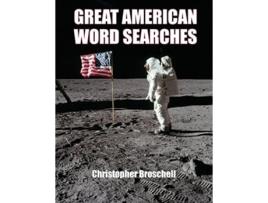Livro Large Print Word Searches Great American Edition Volume 1 Great American Word Searches de Christopher Broschell (Inglês)