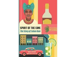 Livro Spirit of the Cane de Jared M Brown Anistatia R Miller (Inglês)