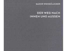 Livro Sador Weinsclucker der weg nach innen und aussen de Edited by Kerber Verlag (Inglês)