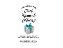Livro Unleashing the Chief Moment Officers Reliably Giving the Gift of Exceptional Experiences de Diane Serbin Hopkins (Inglês)