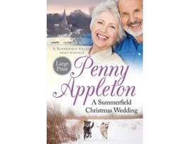 Livro A Summerfield Christmas Wedding Large Print A Summerfield Village Sweet Romance de Penny Appleton (Inglês)