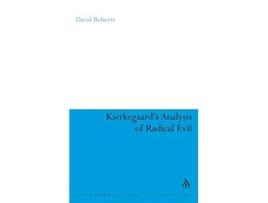 Livro Kierkegaards Analysis of Radical Evil Continuum Studies in Philosophy 12 de David A Roberts (Inglês)