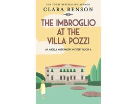 Livro The Imbroglio at the Villa Pozzi An Angela Marchmont Mystery de Clara Benson (Inglês)
