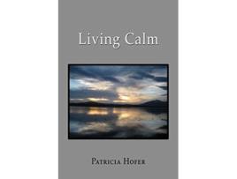 Livro Living Calm de Patricia Hofer (Inglês)