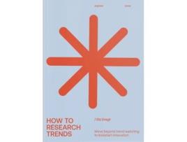 Livro How to Research Trends de Els Dragt (Inglês)