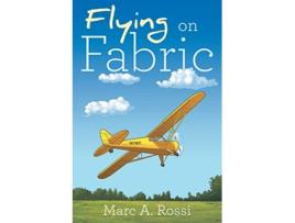 Livro Flying on Fabric de Marc A Rossi (Inglês)
