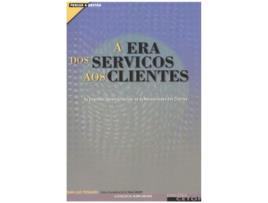 Livro A Era dos Serviços aos Clientes - As Empresas Devem Antecipar-se às Necessidades dos Clientes .