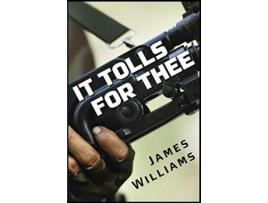 Livro It Tolls for Thee de Dr James Williams (Inglês)