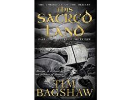 Livro The Chronicle of Dewnan This Sacred Land Part 1 The Return of the Prince The Chronicle of the Dewnan de Tim Bagshaw (Inglês)