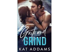 Livro Grit and Grind Dirty South de Kat Addams Kat Addams (Inglês)