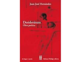 Livro Desideratum Obra Poetica de HERNANDEZ JUAN JOSE (Castelhano)
