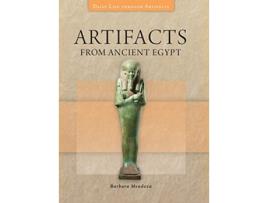 Livro Artifacts from Ancient Egypt de Barbara Mendoza (Inglês - Capa Dura)