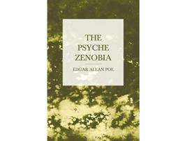 Livro The Psyche Zenobia de Edgar Allan Poe (Inglês)