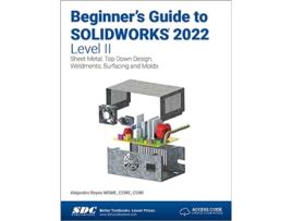 Livro Beginners Guide to SOLIDWORKS 2022 Level II de Alejandro Reyes (Inglês)
