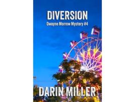 Livro Diversion Dwayne Morrow Mystery 4 Dwayne Morrow Mysteries de Darin Miller (Inglês)