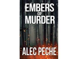 Livro Embers of Murder Jill Quint MD Forensic Pathologist de Alec Peche (Inglês)