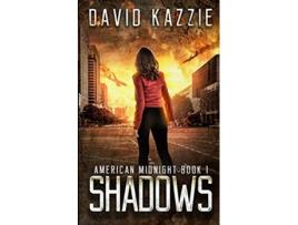 Livro Shadows An EMP Survival Thriller American Midnight de David Kazzie (Inglês)