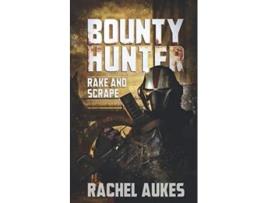 Livro Bounty Hunter Rake and Scrape de Rachel Aukes (Inglês)