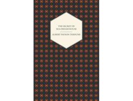 Livro The Secret of SeaDream House A Novel de Albert Payson Terhune (Inglês)
