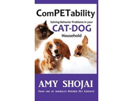 Livro Competability Solving Behavior Problems in Your CatDog Household de Amy Shojai (Inglês - Capa Dura)