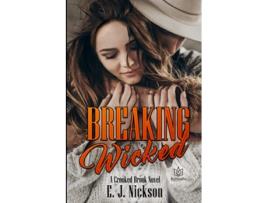 Livro Breaking Wicked de Ej Nickson (Inglês)